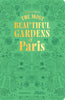 The Most Beautiful Gardens of Paris - Findlay Rowe Designs
