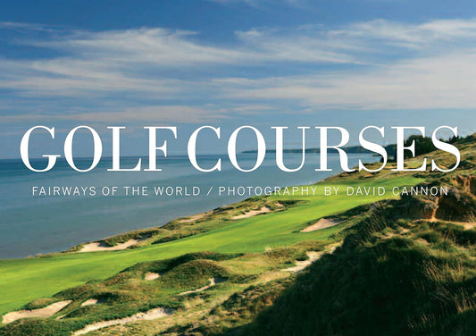 Golf Courses: Fairways of the World - Findlay Rowe Designs