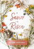 A Savior Is Risen: An Easter Devotional - Findlay Rowe Designs