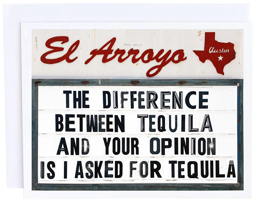 EL ARROYO- Tequila Opinion Card