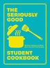 Cook Book - Seriously Good Student Cookbook - Findlay Rowe Designs