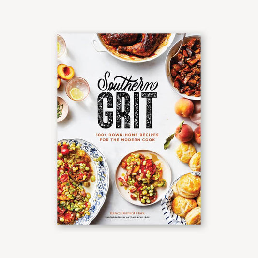 Southern Grit 100+ Down-Home Recipes for the Modern Cook - Findlay Rowe Designs