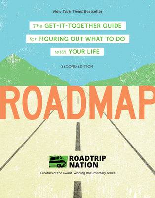 Roadmap: The Get-It-Together Guide for Figuring Out What to Do with Your Life - Findlay Rowe Designs
