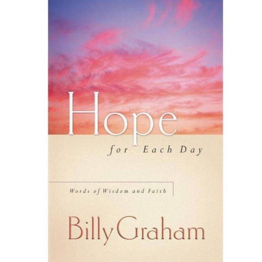 Billy Graham: Hope for Each Day : Words of Wisdom and Faith - Findlay Rowe Designs