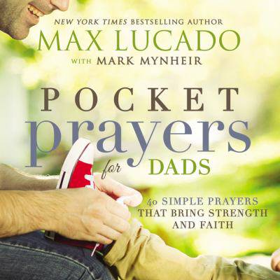 Pocket Prayers for Dads: 40 Simple Prayers That Bring Strength and Faith - Findlay Rowe Designs