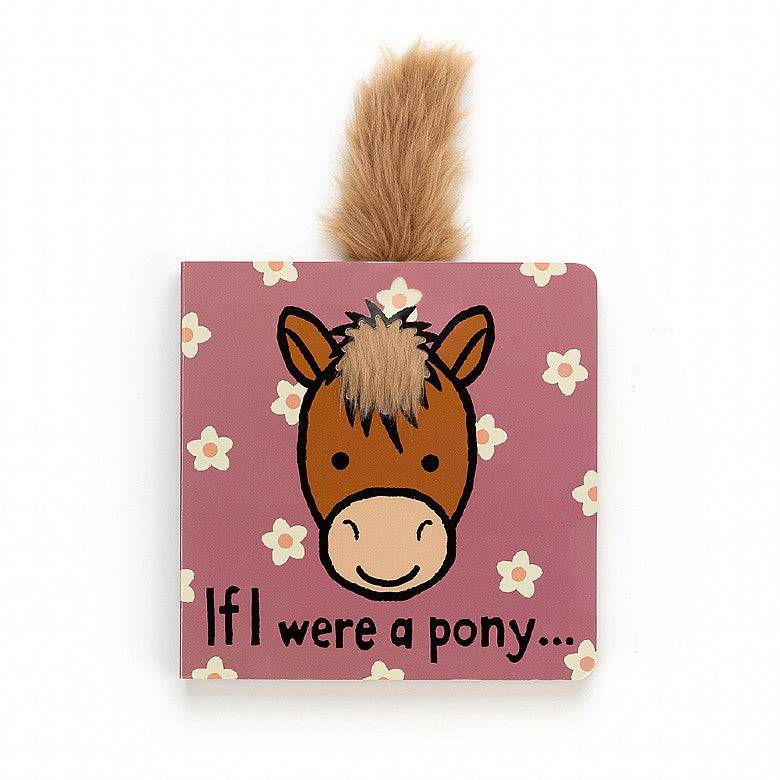 JELLYCAT- IF I WERE A PONY BOOK - Findlay Rowe Designs