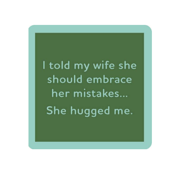 Drinks On Me Coasters - She Hugged Me - Findlay Rowe Designs