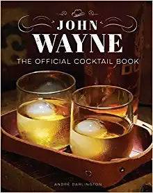 John Wayne: The Official Cookbook - Findlay Rowe Designs
